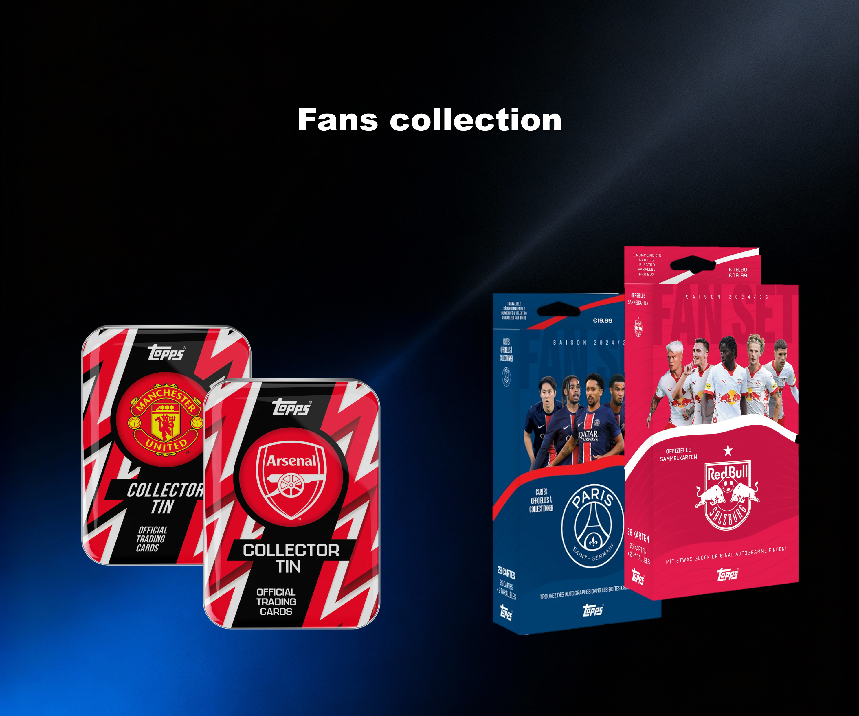 Collection pour les fans !